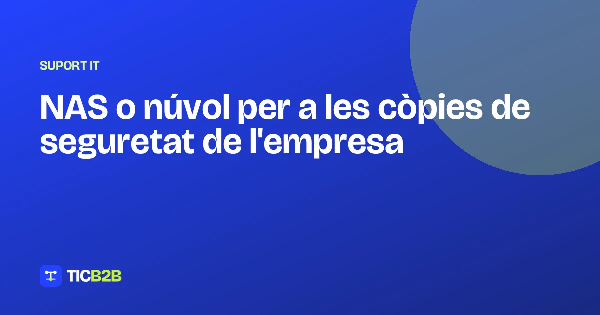 NAS o núvol per a les còpies de seguretat de l'empresa