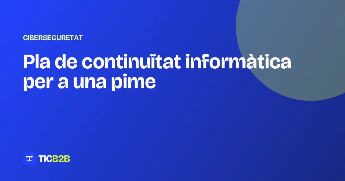 Pla de continuïtat informàtica per a una pime