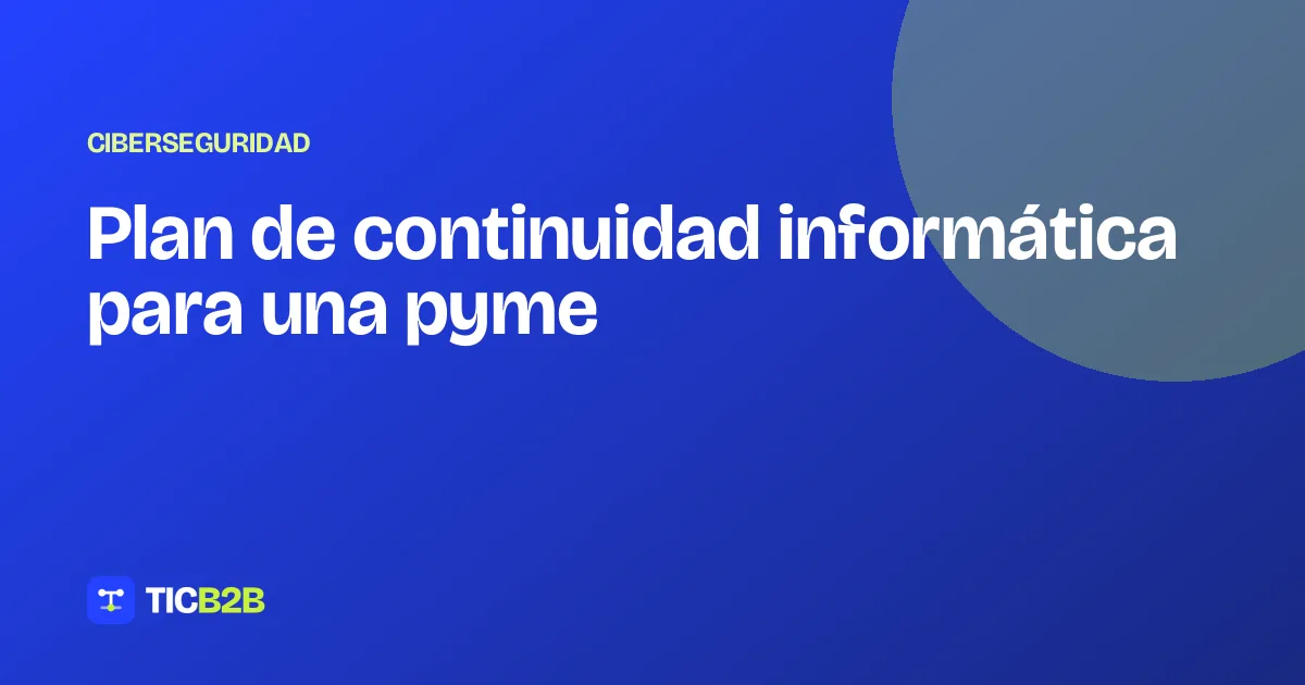 Plan de continuidad informática para una pyme